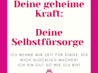 Selbstfürsorge – Denke doch einmal wieder an Dich!